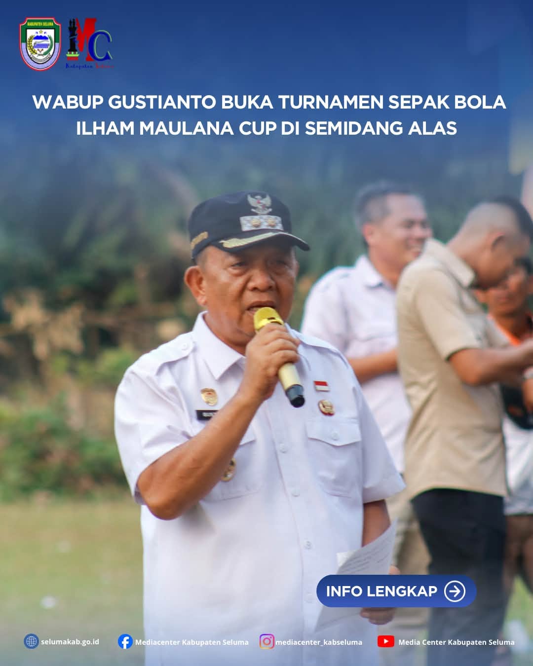WABUP GUSTIANTO BUKA TURNAMEN SEPAK BOLA ILHAM MAULANA CUP DI SEMIDANG ALAS